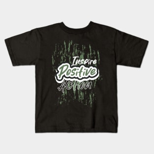 Inspire Positive Action Kids T-Shirt